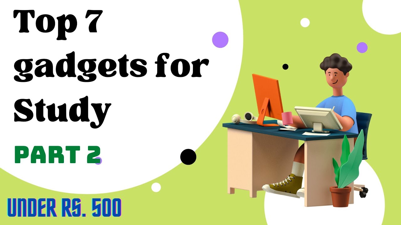 TOP 7 GADGETS FOR STUDY UNDER Rs. 500 | Part 2 @creativebacchaparty