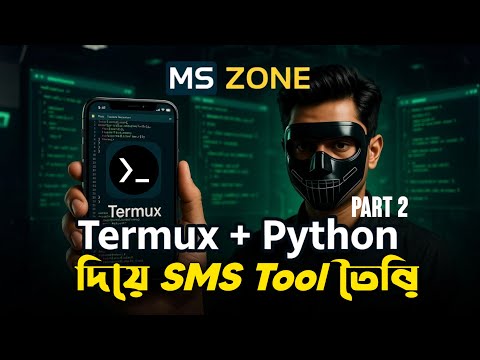 Creating SMS Tool with Termux + Python Part 2 | Educational Bangla. , #MSZone#BanglaTutorial