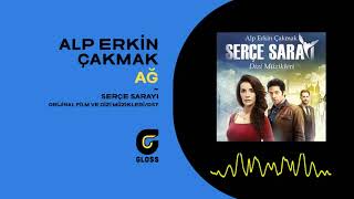 Alp Erkin Çakmak - Ağ (Serçe Sarayı Orijinal Dizi Müzikleri - OST) Resimi
