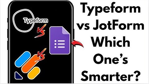 NEW! JotForm vs Typeform vs Google Forms – Best Questionnaire Site 2025?