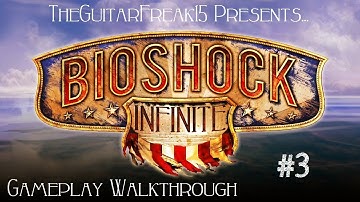 Bioshock Infinite Gameplay Walkthrough: Columbia Raffle and Fair - Part 3 [XBOX360] [HD]