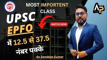 UPSC EPFO APFC: Analyzing Industrial Relations and Labour Law by PYQ | Decoding EPFO