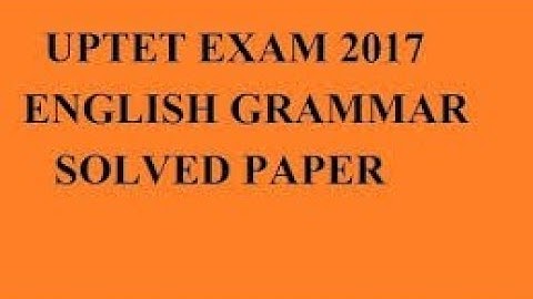 UPTET ENGLISH PAPER 1 SOLVED 2017-18