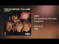 ABBA - The Day Before You Came , Cassandra