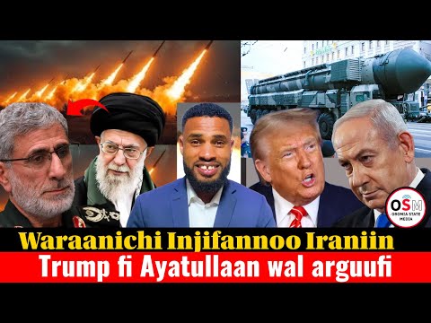 ODUU AMMEE Jun 26 2025 GABAASA OSM Iran Akkamiin Israel Irratti Injifannoon Galte OSM