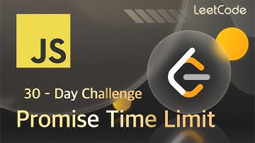 Leetcode  - Promise Time Limit Javascript