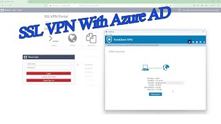 Establishing Both Connection SSL VPN Web and Tuunel Mode  with Azure AD Using the FortiGate 2023