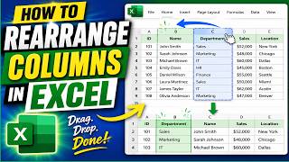 How to Rearrange Columns in Excel | Move Columns Without Losing Data