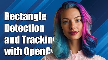 Rectangle Detection and Tracking with OpenCV: A Step-by-Step Guide