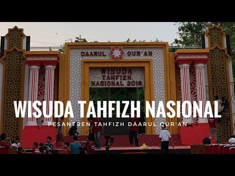 Wisuda Tahfizh Nasional 2019-Pesantren DaQu KH Yusuf Mansur