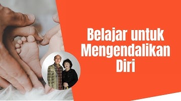 Daniel Alexander - "BELAJAR UNTUK MENGENDALIKAN DIRI"