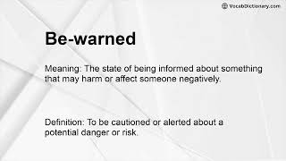 Be-warned Meaning