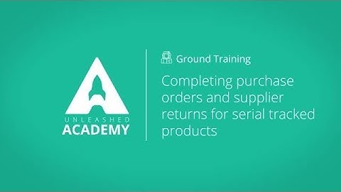 Completing purchase orders and supplier returns for serial tracked products