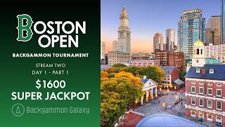 $1600 Super Jackpot - Early Rounds | Boston Open Backgammon Tournament 2026