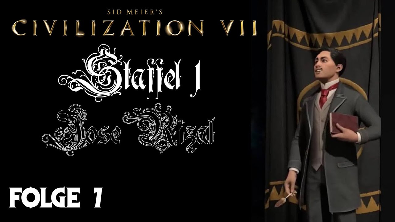 Civilization VII: Staffel 1 / Folge 7 (José Rizal) - YouTube