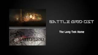 Battle Grid Soundtrack [The Long Trek Home]