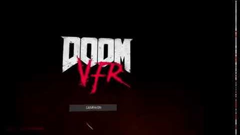 DOOM VFR Part 1 - Intro & Tutorial - Single Eye VR First Time Play