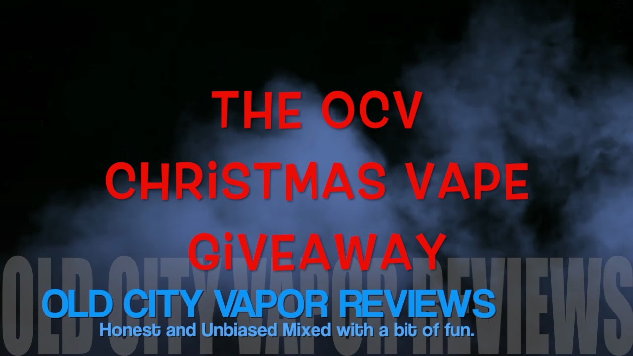 OCV Christmas Vape Giveaway (CLOSED)Tugboat, Istick, Walking Vaped