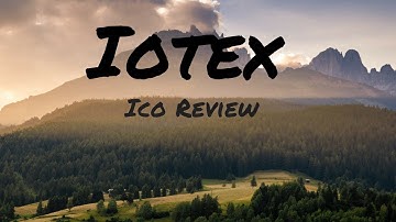 IoTeX Ico Review - The internet of things with Privacy Centric Blockchain