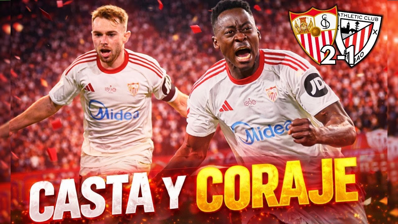 El SEVILLA FC consigue GANAR por CASTA y CORAJE al ATHLETIC CLUB | LALIGA EA SPORTS (Jornada 21)
