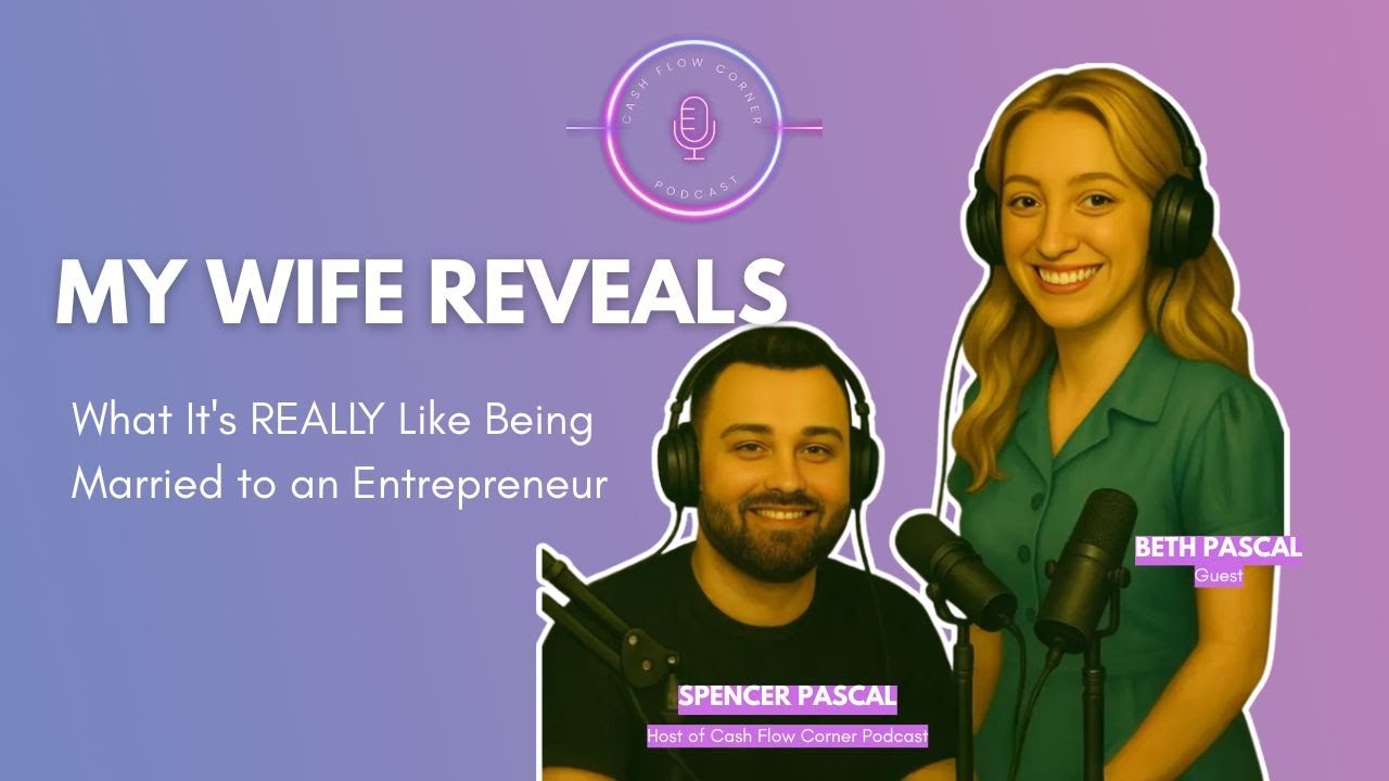 My Wife Reveals What It's REALLY Like Being Married to an Entrepreneur