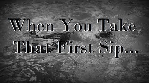 When You Take That First Sip... || Unintentional Injury PSA Video Project