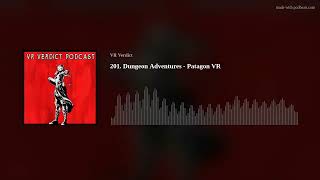 201. Dungeon Adventures - Patagon VR