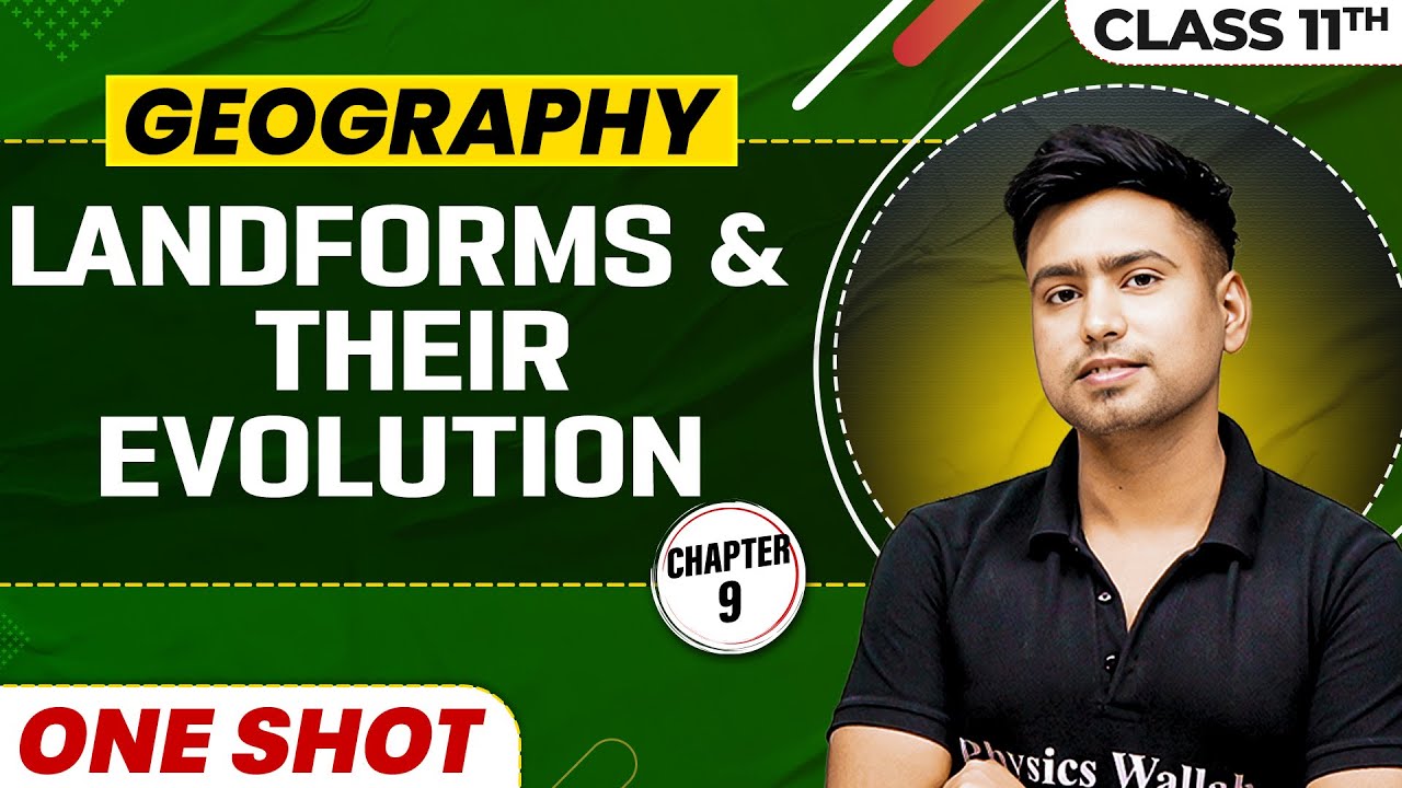 LANDFORMS AND THEIR EVOLUTION in One Shot | Class 11 Geography | CBSE ...