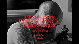 "Persistence" - A Short Film