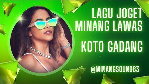 lagu joget minang lama "samalam dikoto gadang"