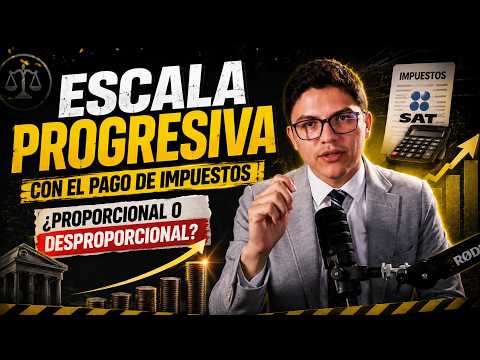 Escala Progresiva con el Pago de Impuestos ¿Proporcional o Desproporcional?