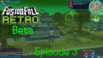 Fusionfall retro beta episode 3