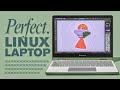 Finally.! The Perfect Linux Laptop 🐧