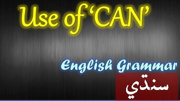 Modal Verbs | Concept & Use of CAN  Part-1 in English Grammar in Sindhi  سنڌي