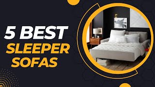 TOP 5 Best Sleeper Sofas 2023