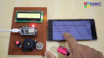 How to make an IOT Air Quality Monitoring System - SMEC Trivandrum