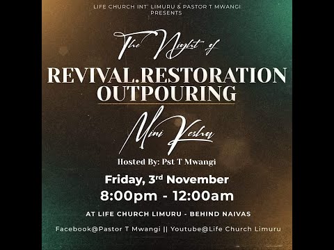 THE WEEK OF REVIVAL, RESTORATION & OUTPOURING || MINIKESHA - 03.11.2023 || LIFE CHURCH LIMURU