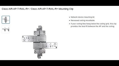 AIR-AP-T-RAIL-R= Cisco Ceiling Mounting Clip for Aironet (Refurbished)