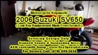 2006 Suzuki SV650 - Motorcycle Lost Key replacement Made!