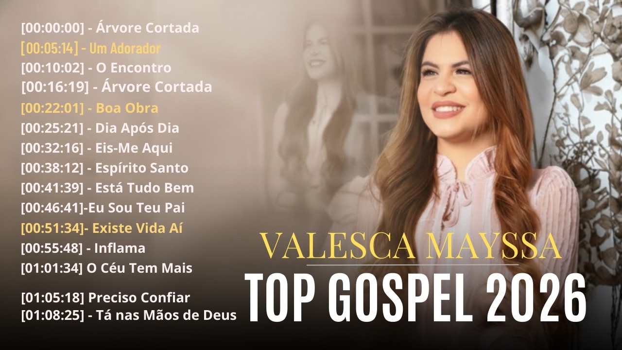 As Mais Tocadas Worship 2026 - Valesca Mayssa | Dias de Guerra, Árvore Cortada, Existe Vida Aí,..