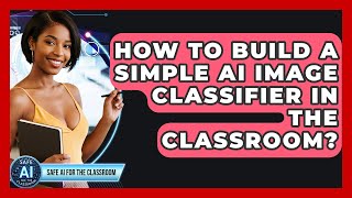 Celebrity How To Build A Simple AI Image Classifier In The Classroom? - Safe AI for The Classroom Profile