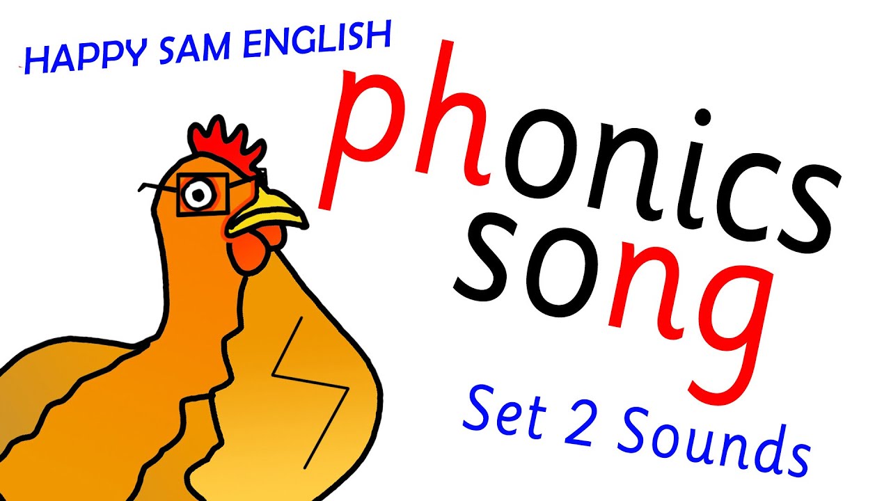 Phonics Song - Set 2 Sounds Phonics Song - Set 2 Sounds