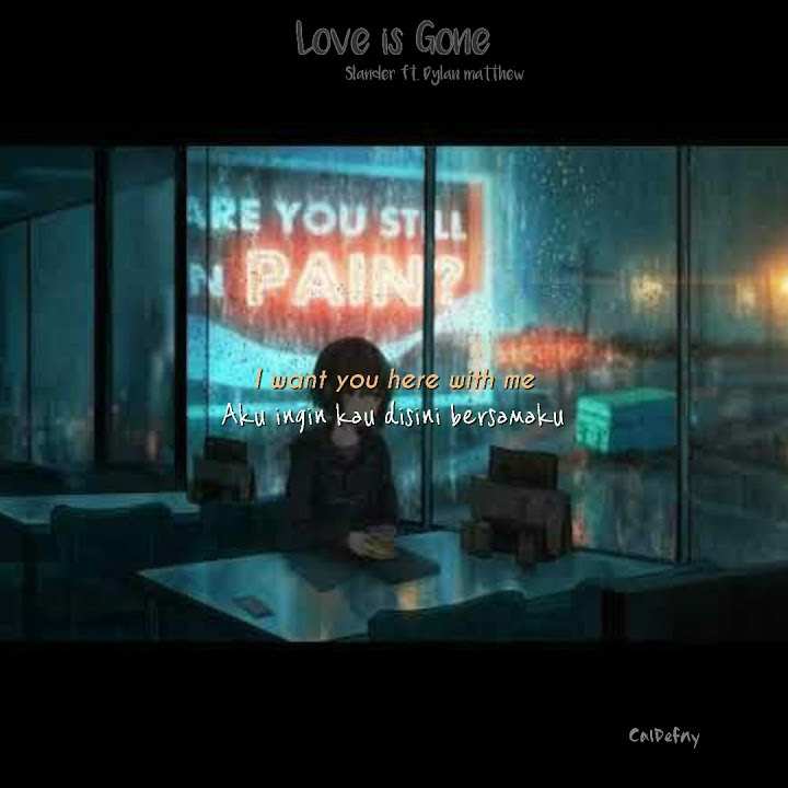 Lirik Love is Gone | Story WA || indo terjemahan