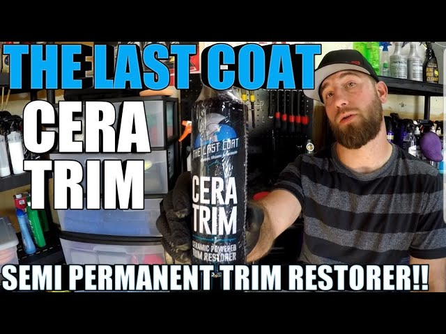 The Last Coat CERATRIM Ceramic Powered TRIM Restorer - Premium Car