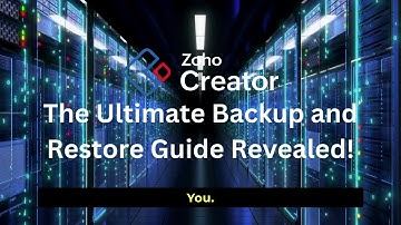 Never Lose Your Zoho Creator Data Again! The Ultimate Backup and Restore Guide Revealed!