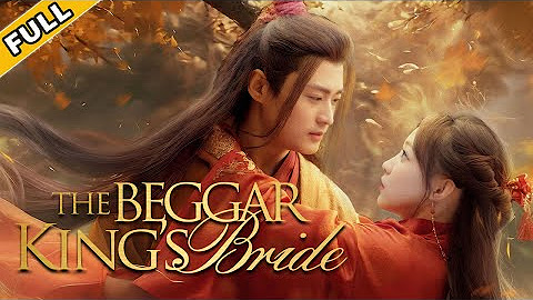 The Beggar King’s Bride Chinese Drama (full'episode English 2025) On