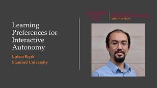Erdem Biyik: Learning Preferences for Interactive Autonomy