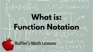 Function Notation in Under 10 Minutes