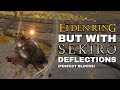 Deflecting like its sekiro  elden ring pvp