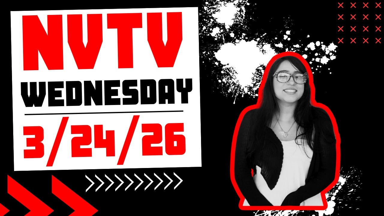NVTV Season 6, Wednesday, 3/25/26
